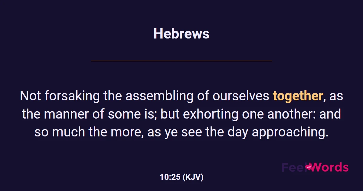 Hebrews 10:25