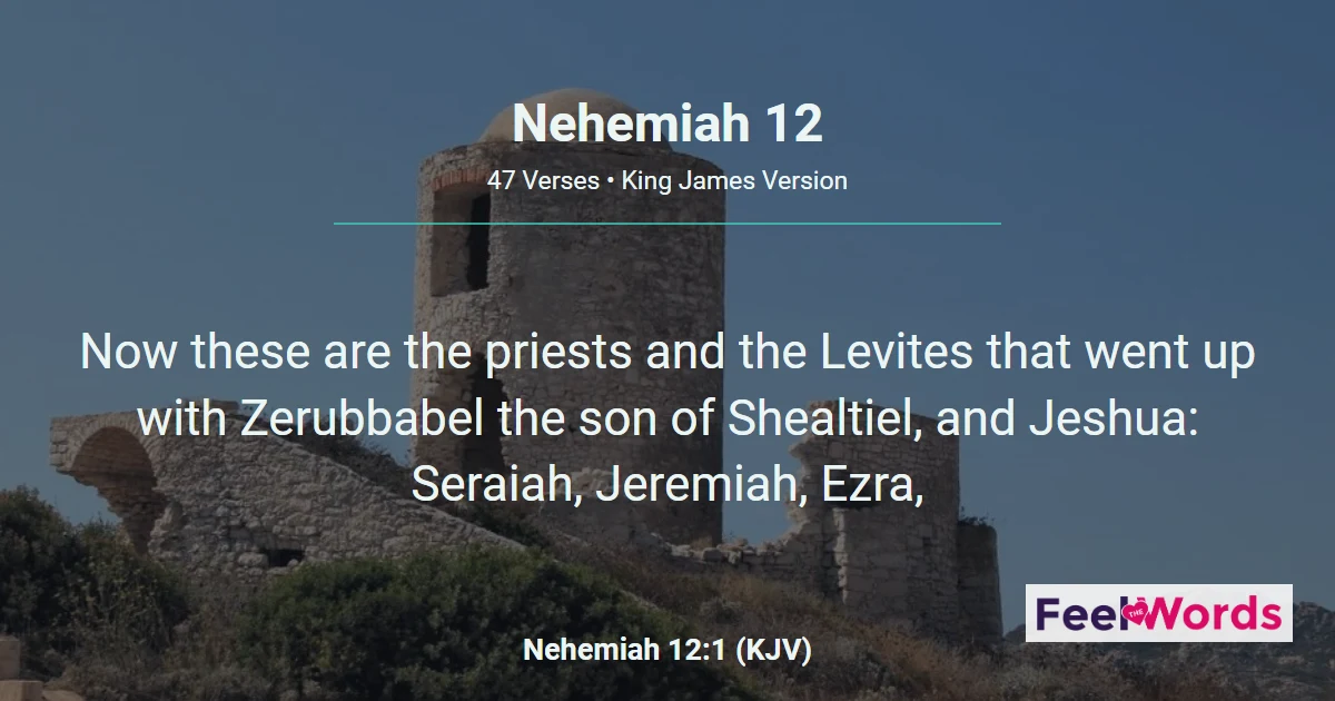 Nehemiah Chapter 12 (KJV)