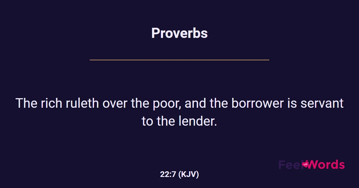 Proverbs 22:7