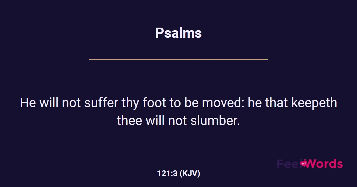Psalms 121:3