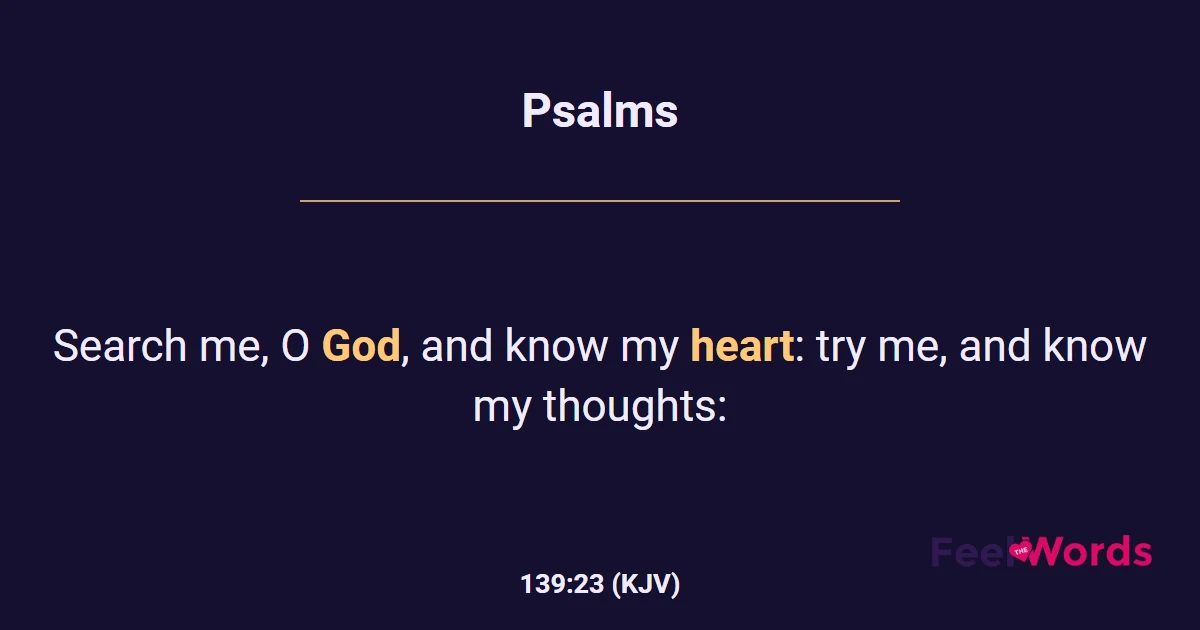 Psalms 139:23