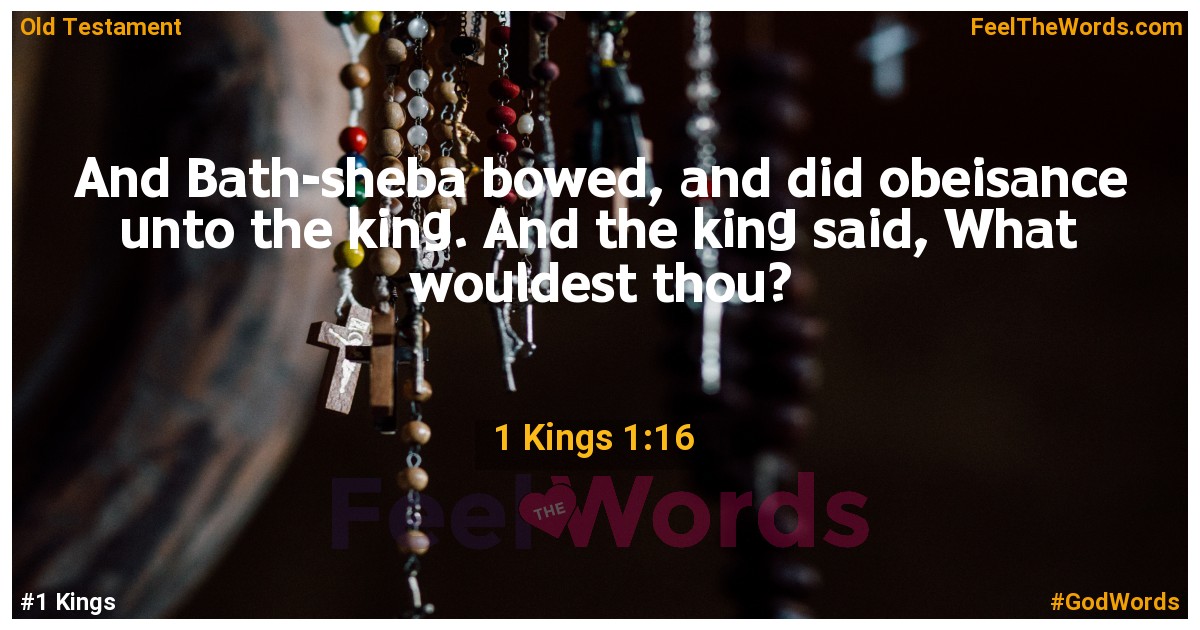 1 Kings 1:16