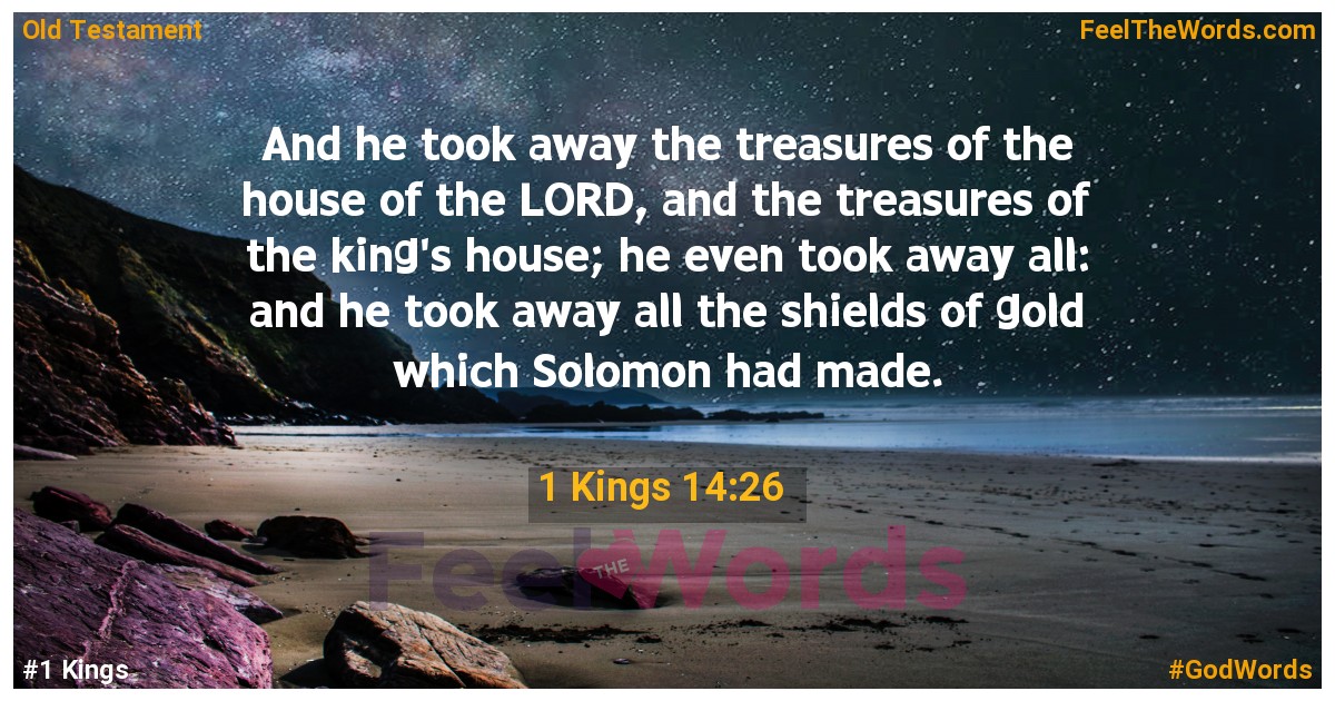 1 Kings 14:26