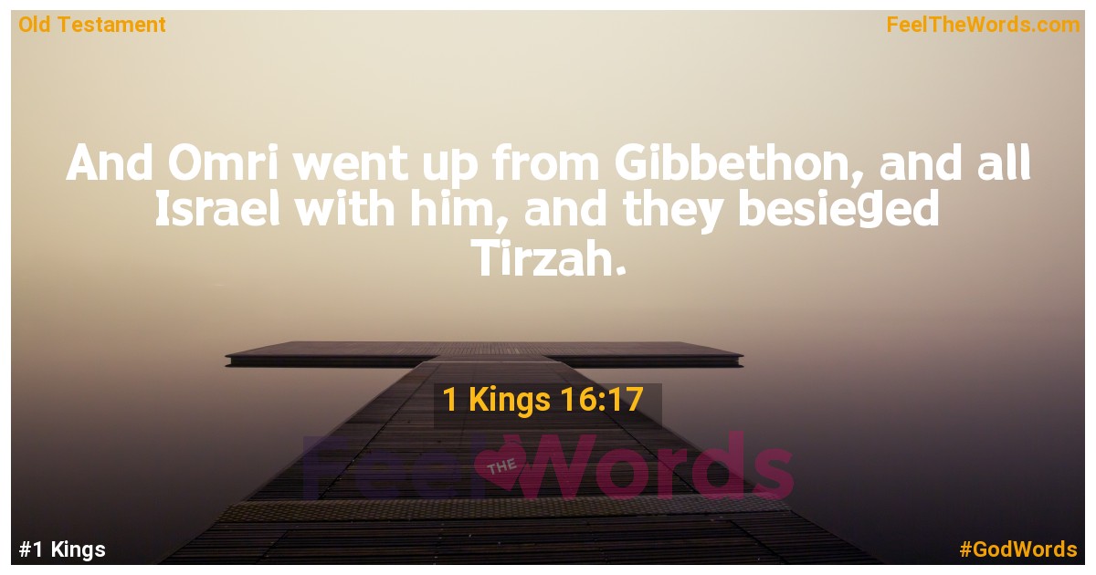 1 Kings 16:17