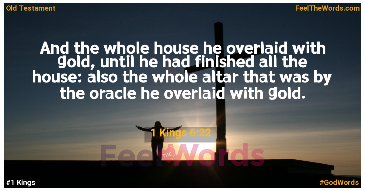 1 Kings 6:22