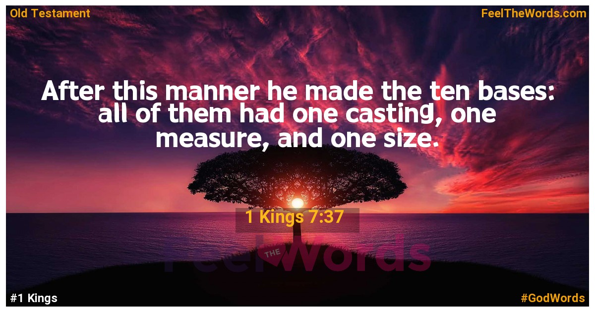 1 Kings 7:37