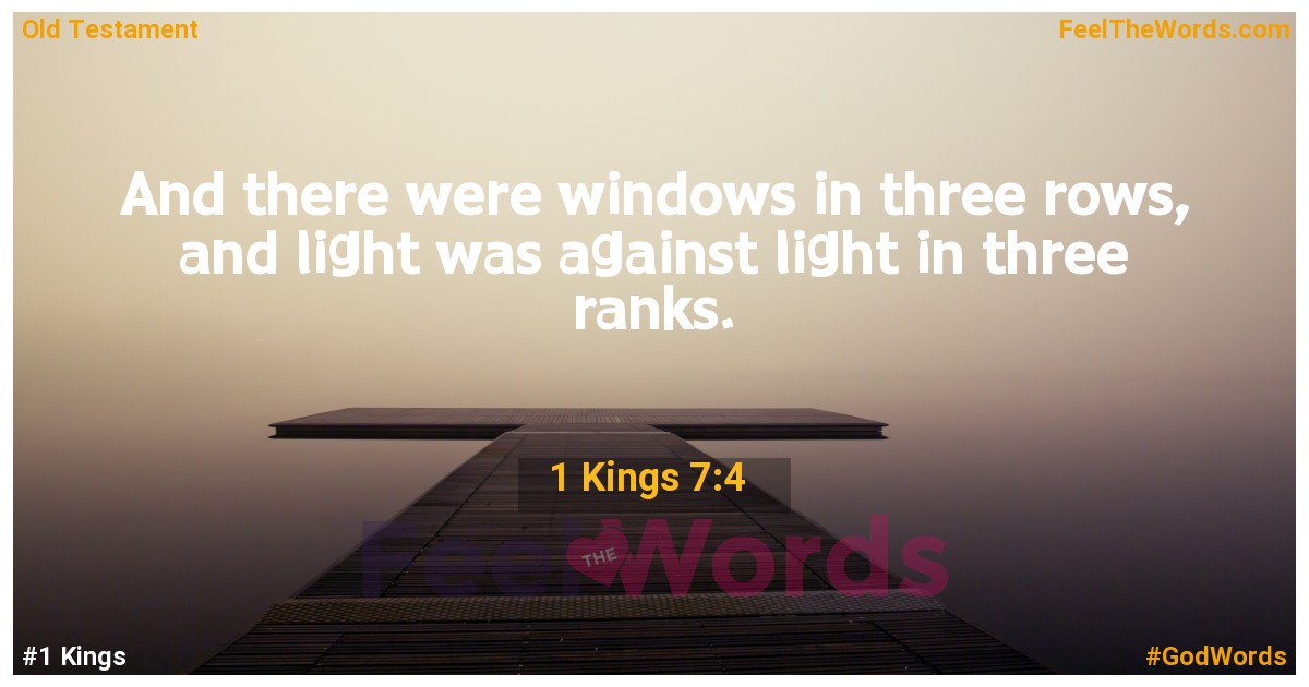 1 Kings 7:4