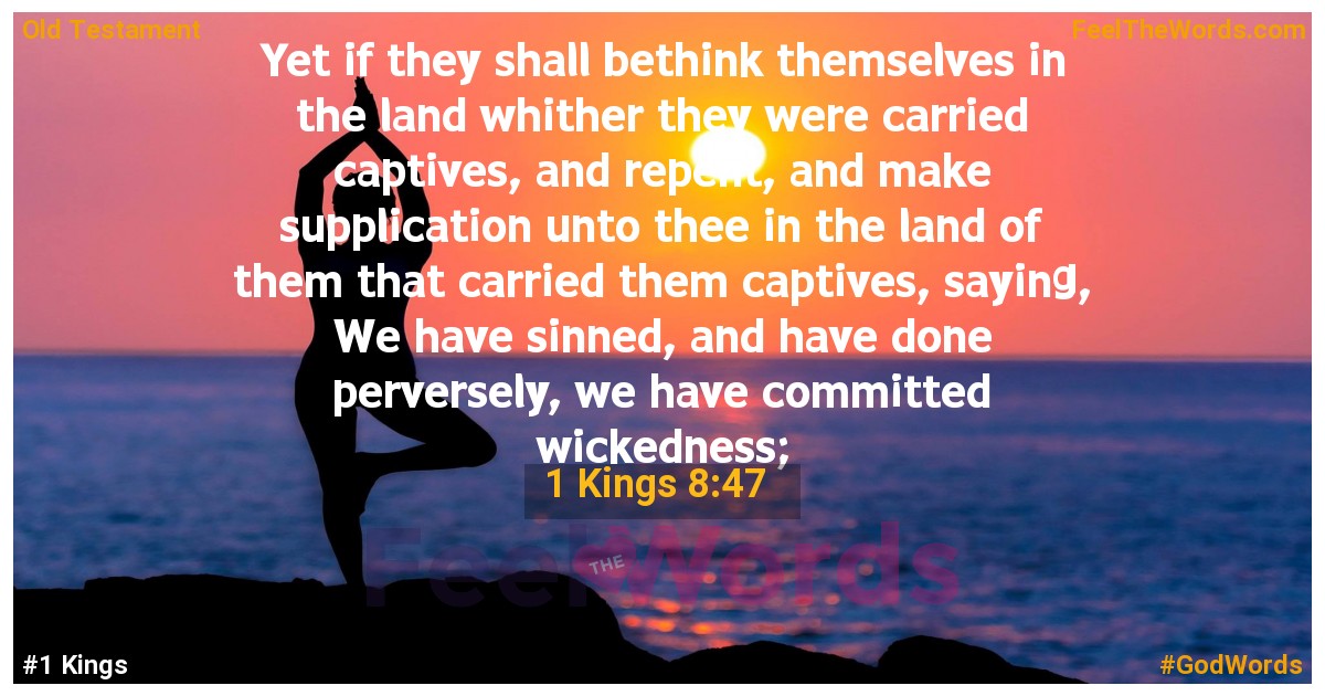 1 Kings 8:47