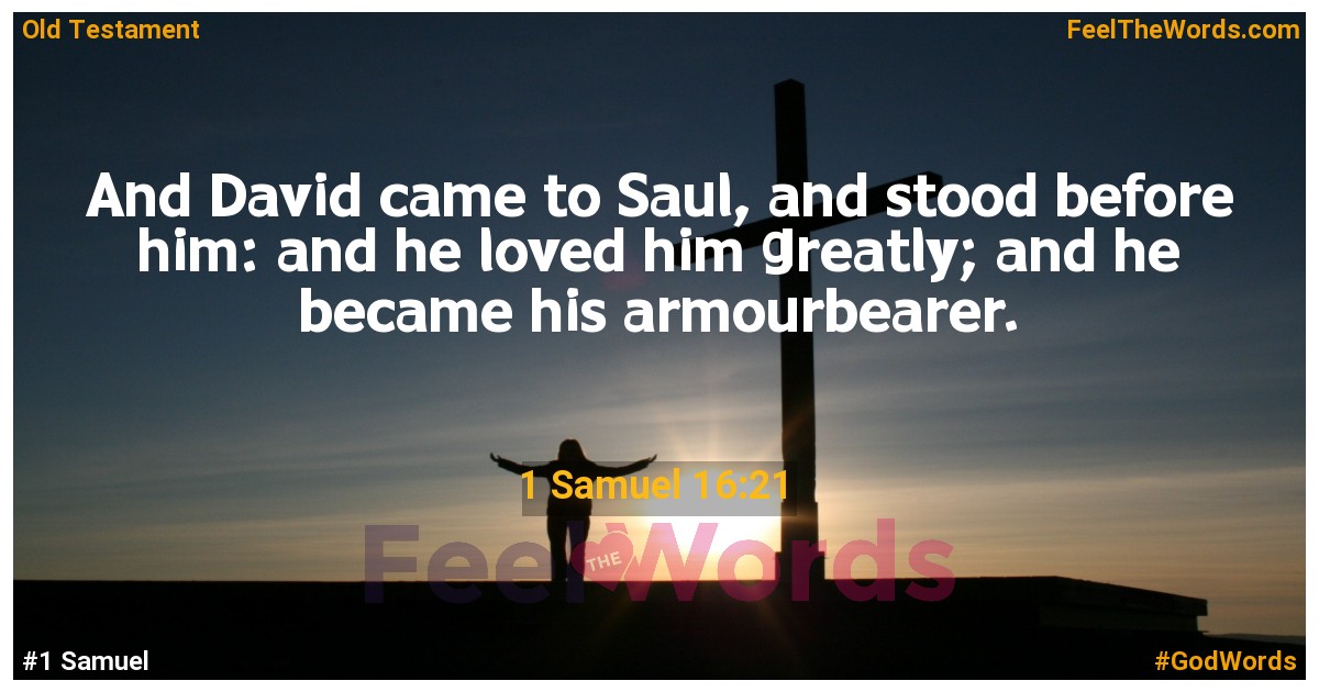 1 Samuel 16:21