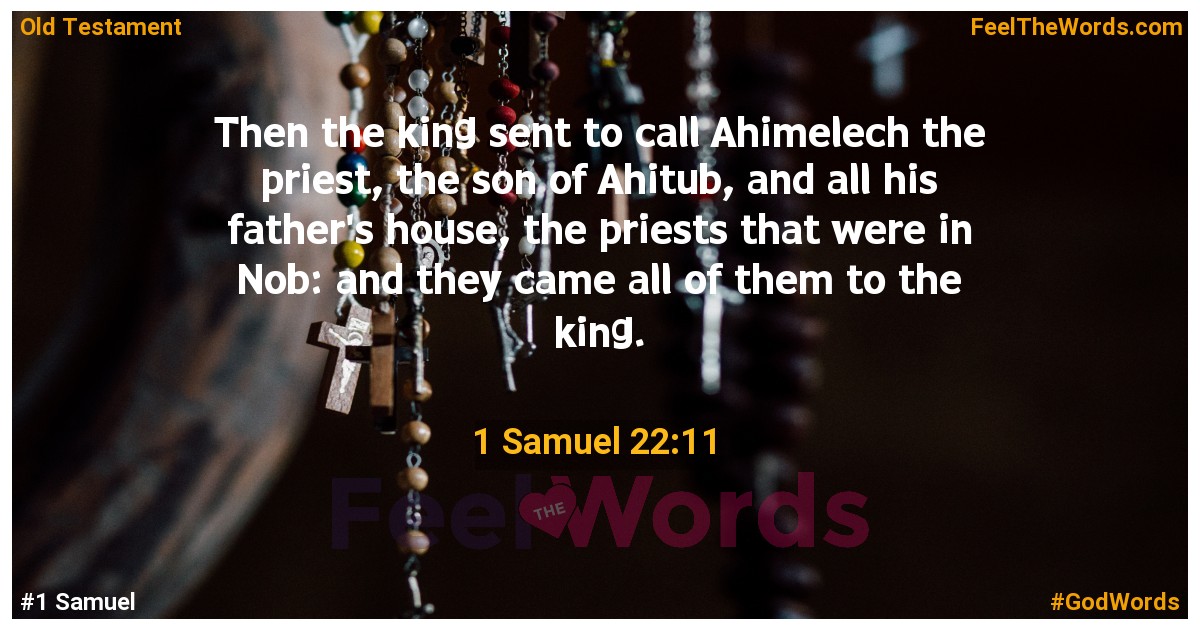 1 Samuel 22:11