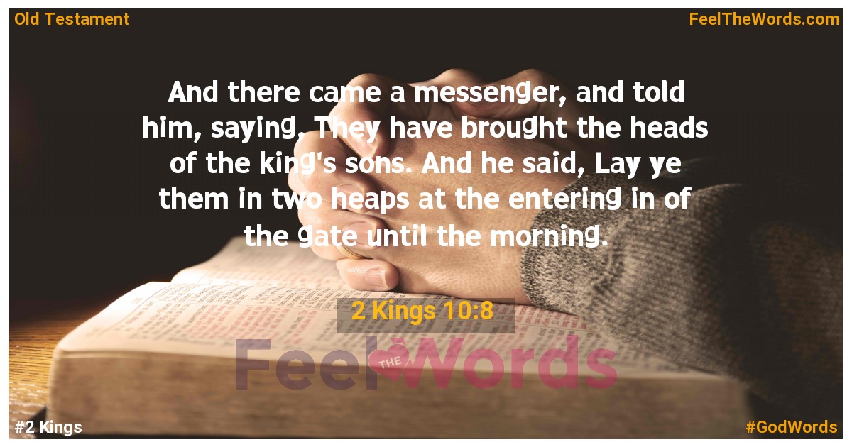 2 Kings 10:8