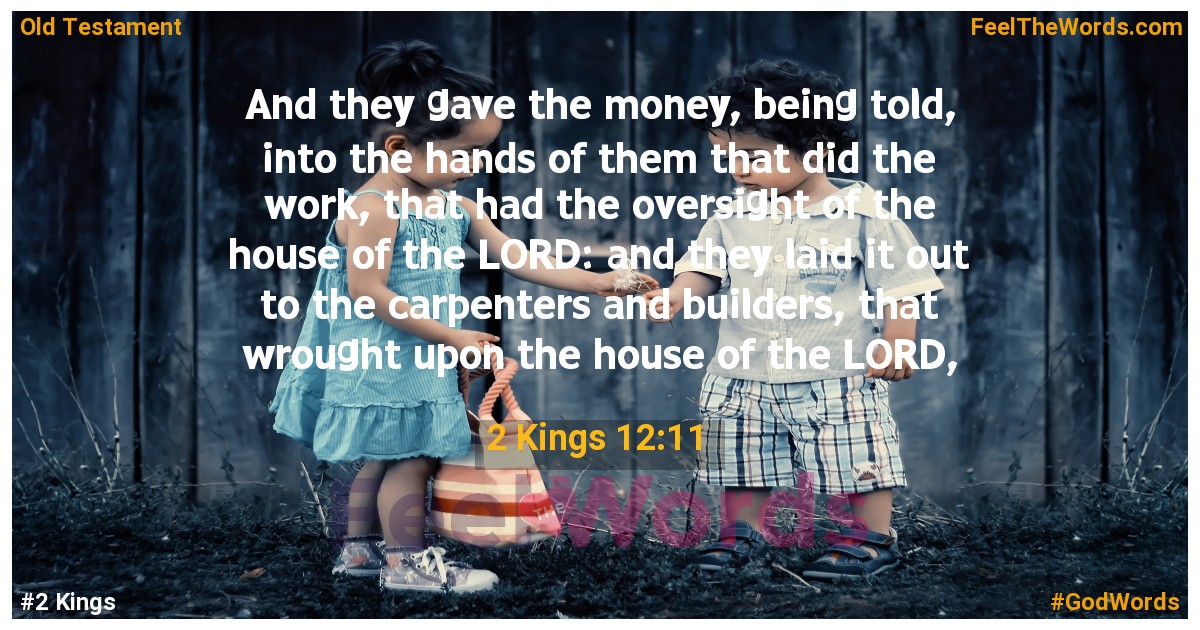 2 Kings 12:11