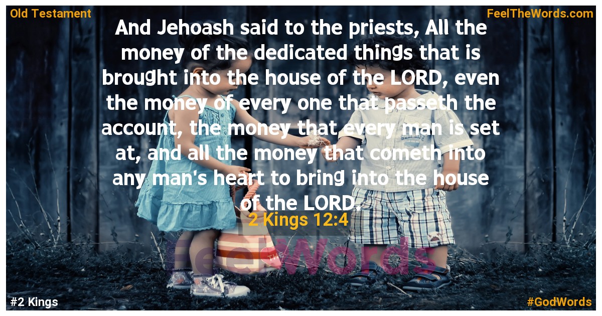 2 Kings 12:4