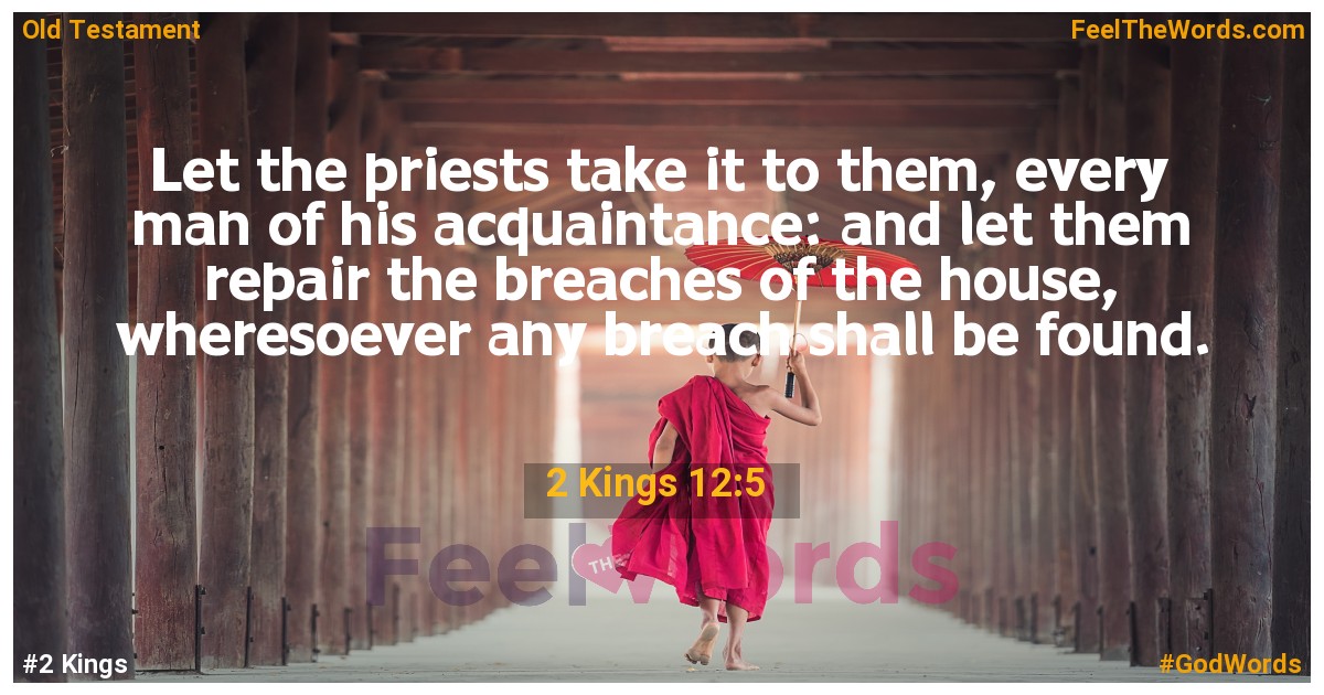 2 Kings 12:5