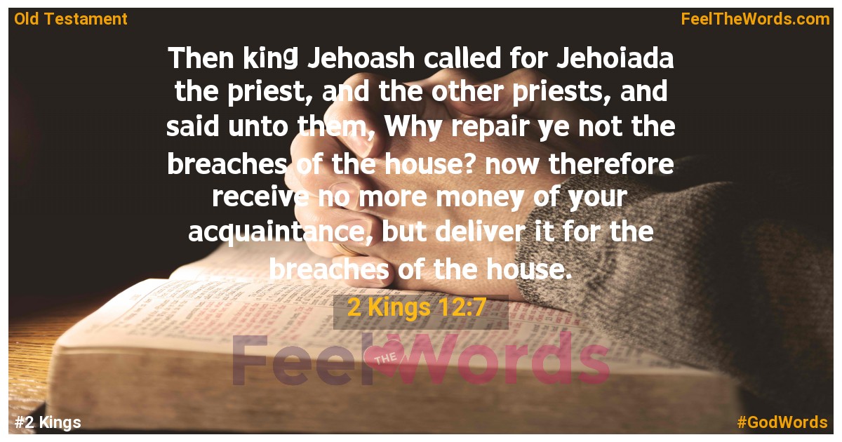 2 Kings 12:7