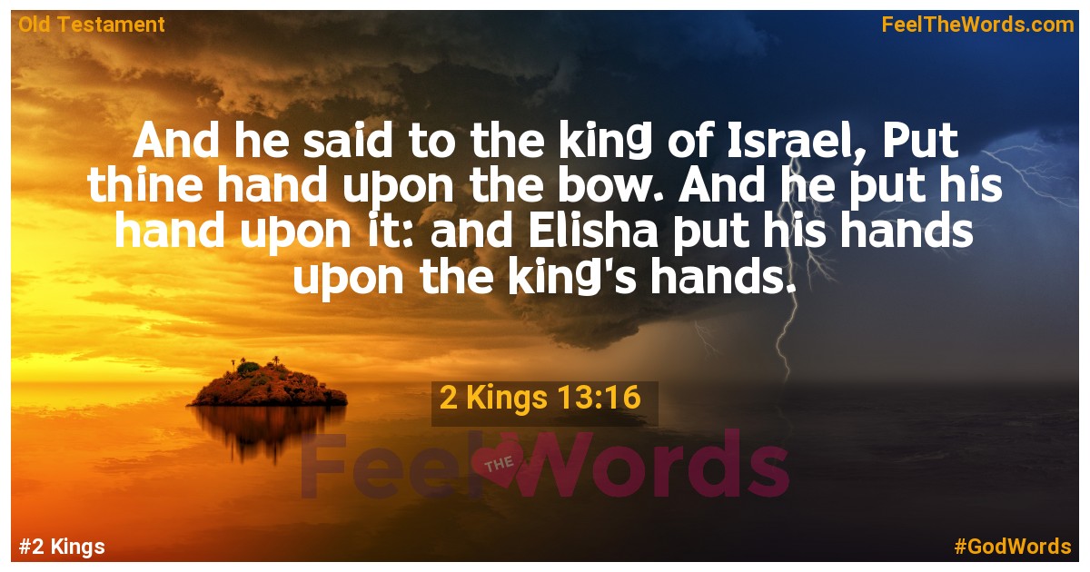 2 Kings 13:16