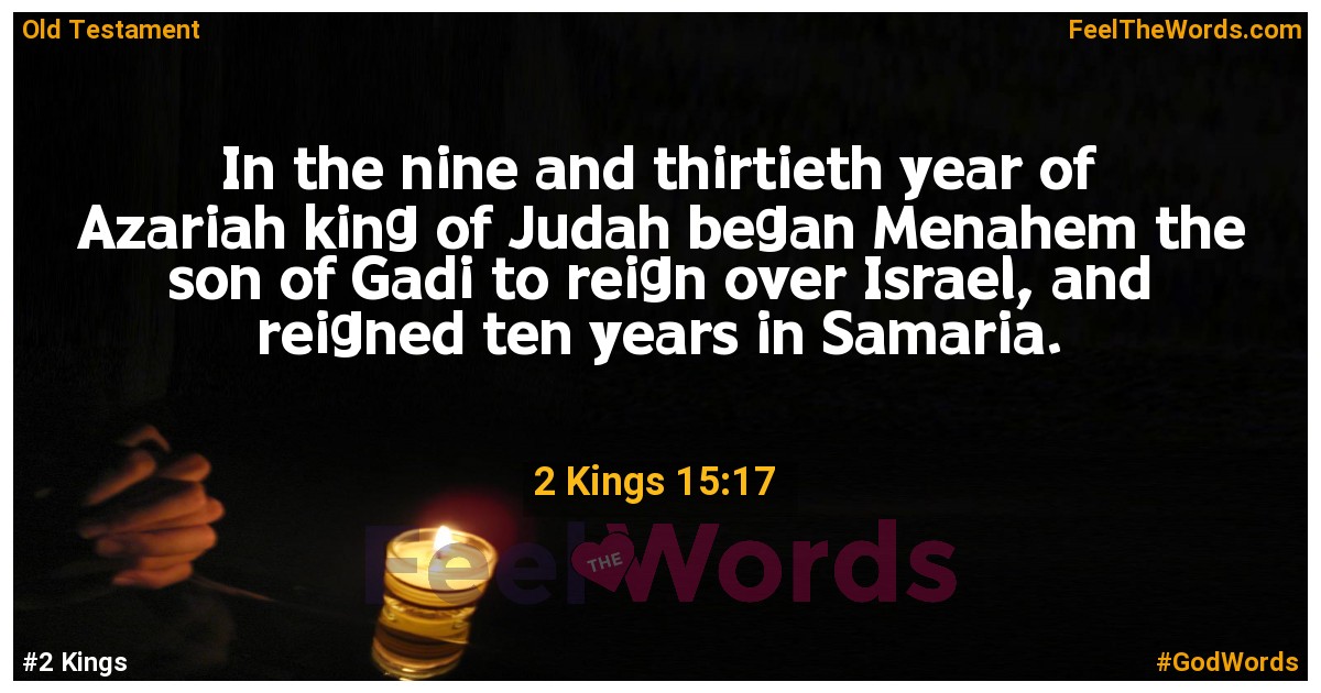 2 Kings 15:17