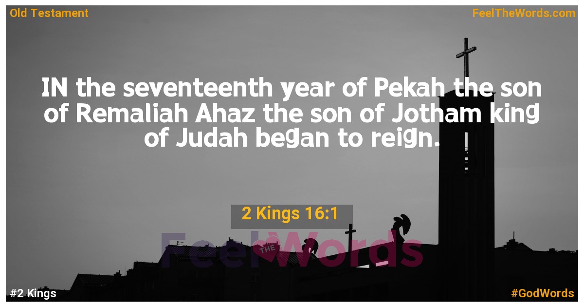 2 Kings 16:1