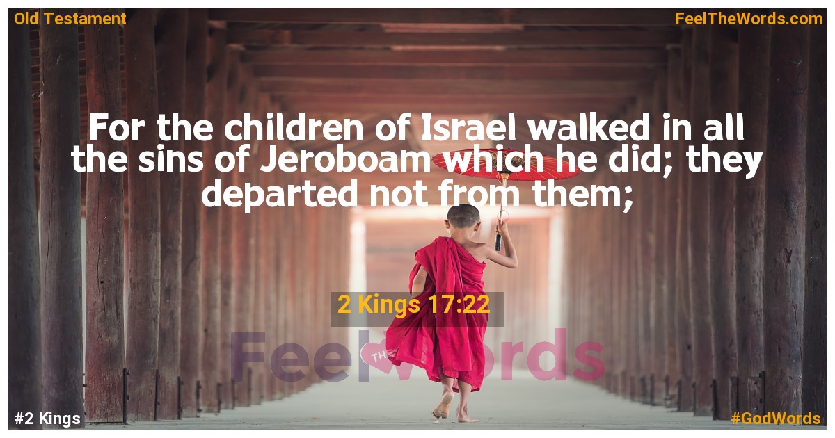 2 Kings 17:22