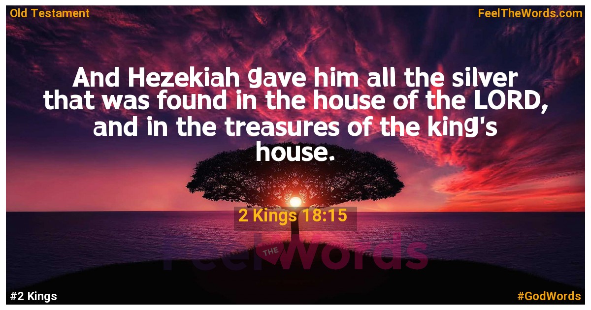 2 Kings 18:15