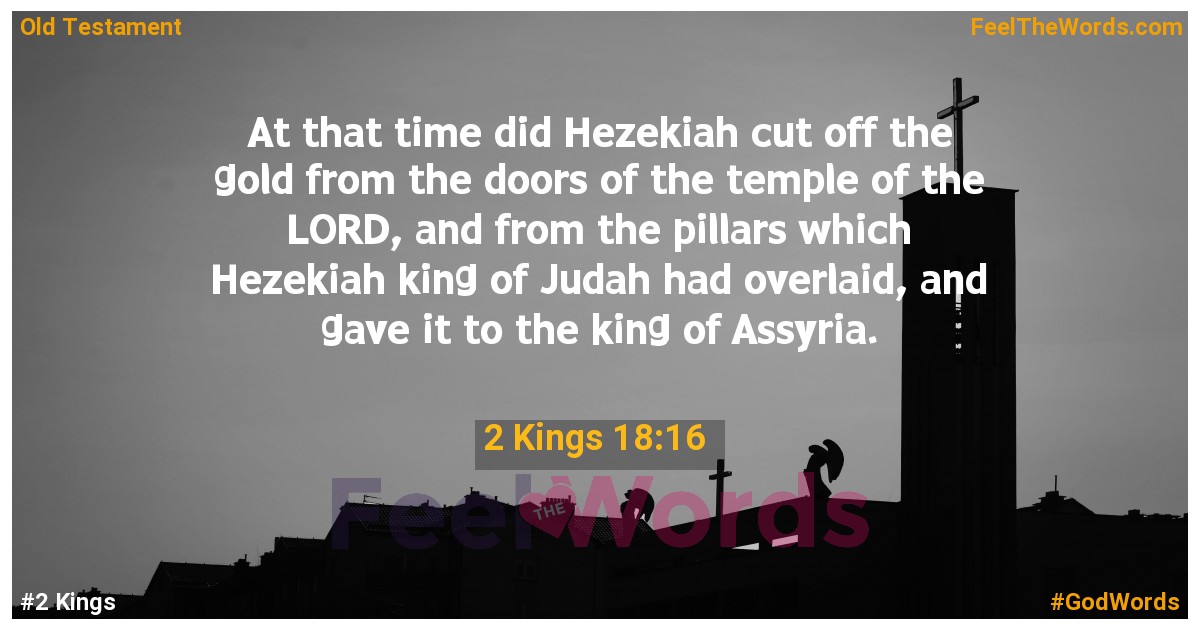 2 Kings 18:16