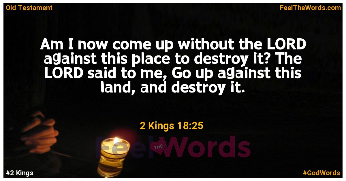 2 Kings 18:25