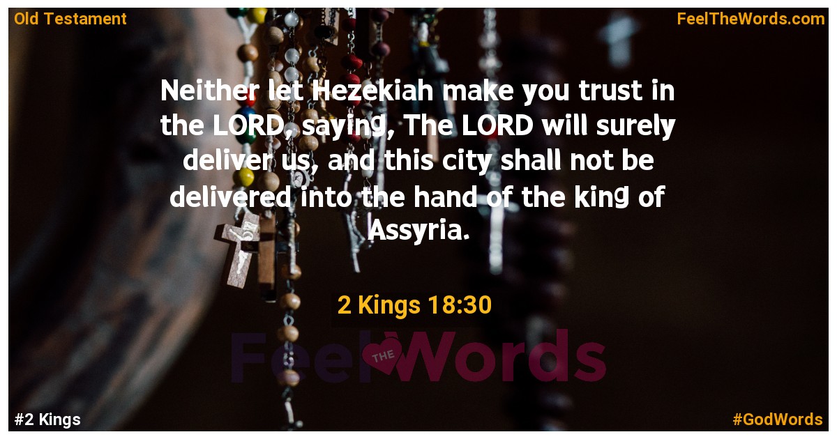 2 Kings 18:30