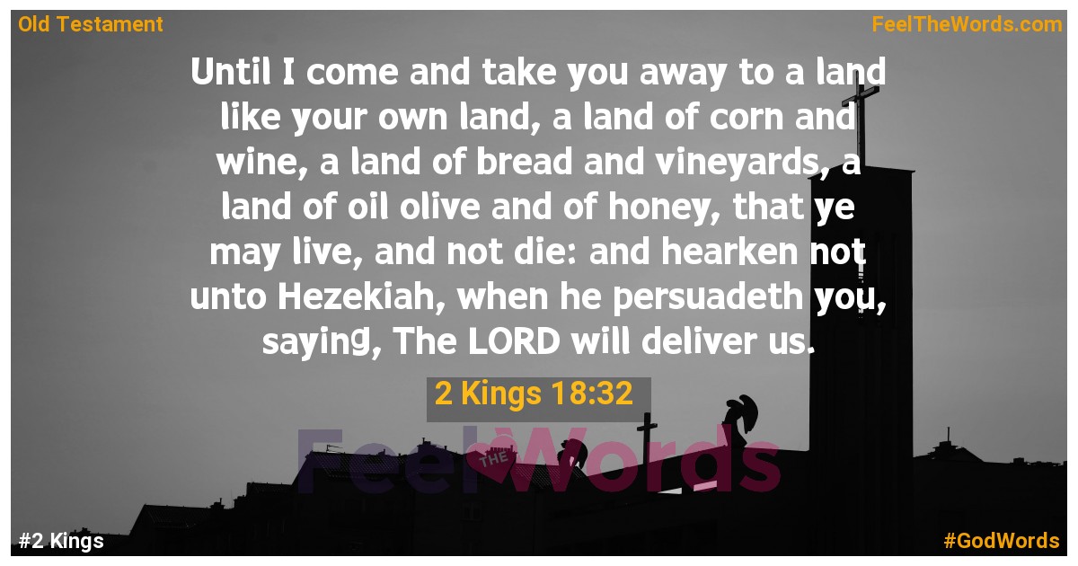 2 Kings 18:32