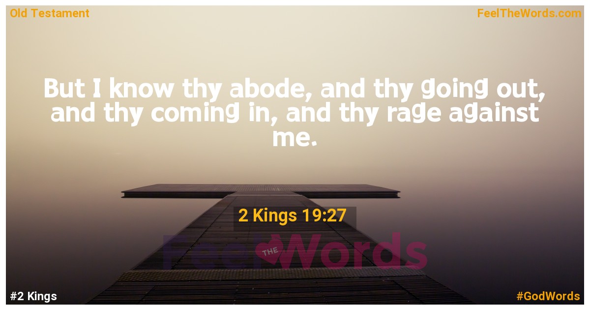 2 Kings 19:27