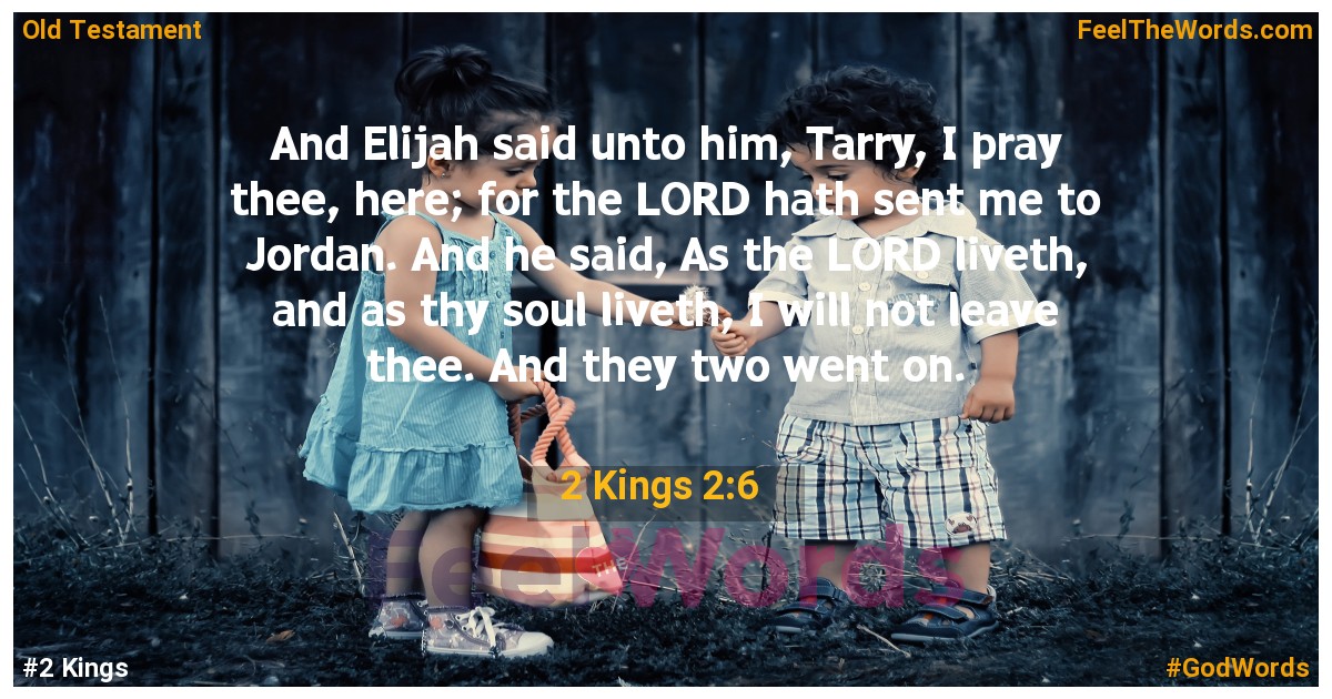 2 Kings 2:6