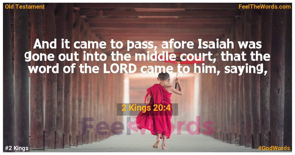 2 Kings 20:4