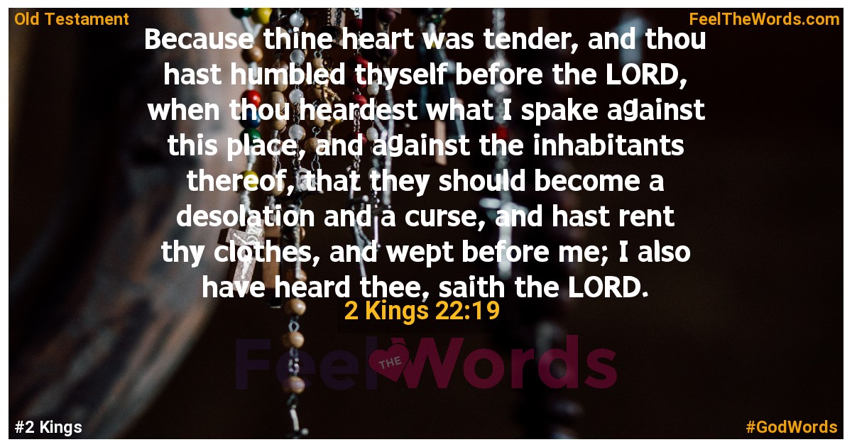 2 Kings 22:19