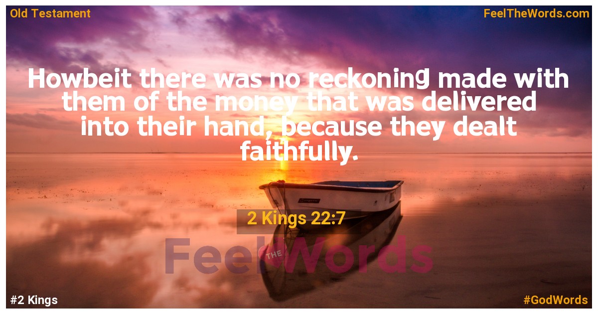 2 Kings 22:7