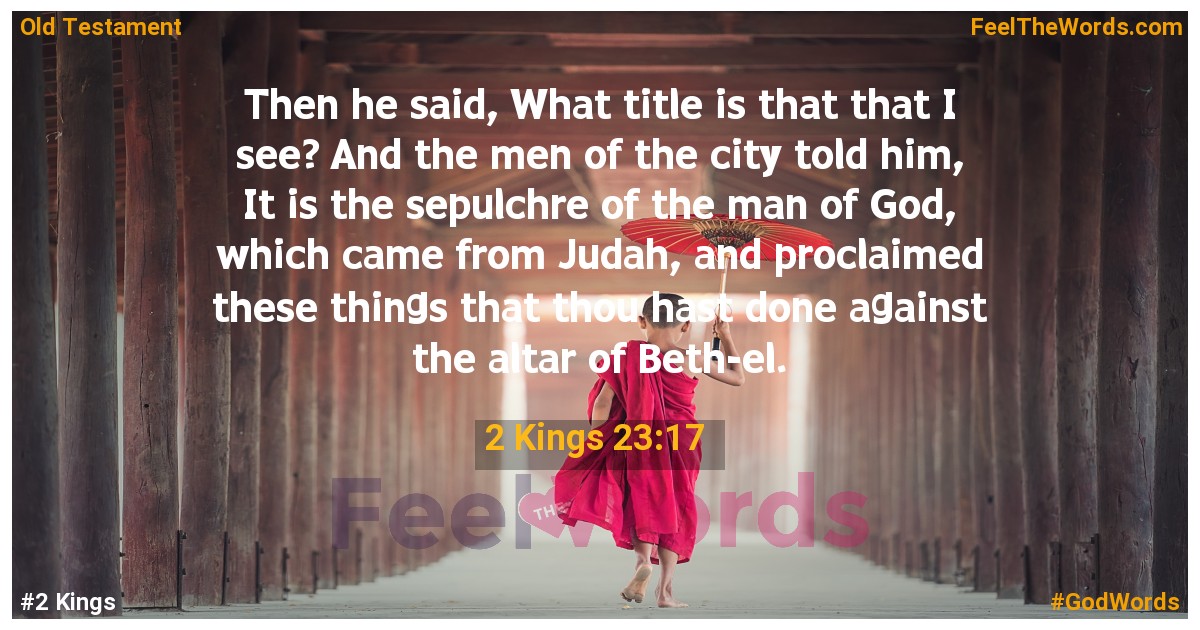 2 Kings 23:17
