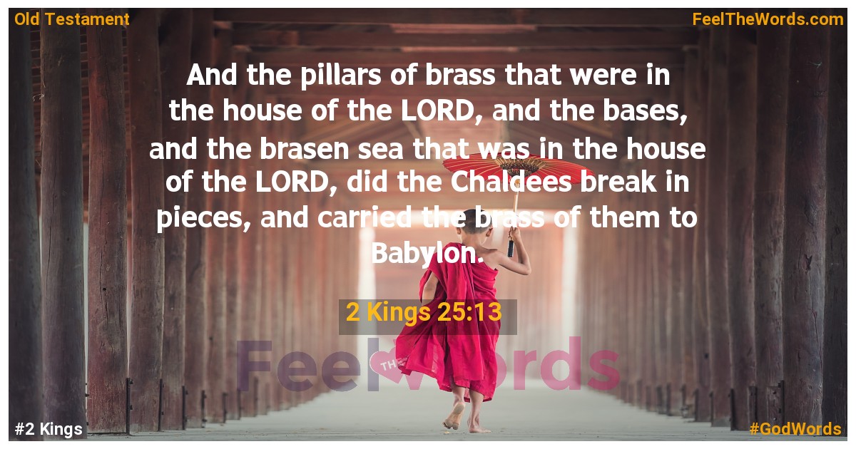 2 Kings 25:13