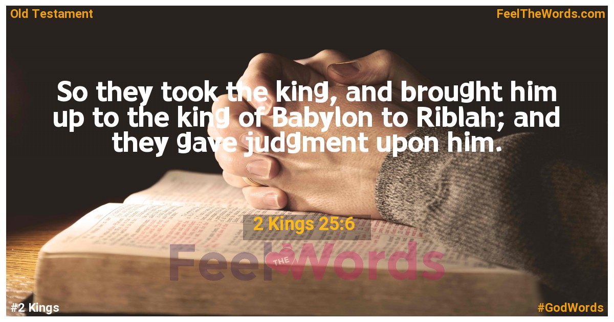 2 Kings 25:6