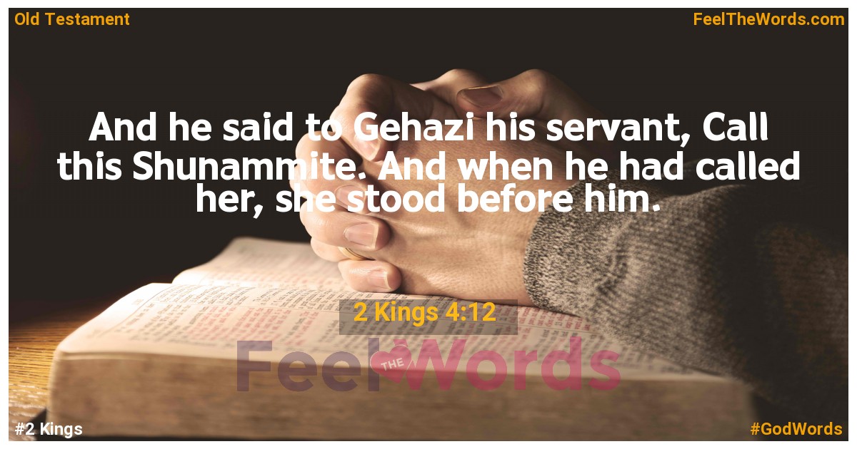 2 Kings 4:12
