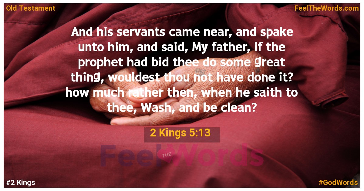 2 Kings 5:13