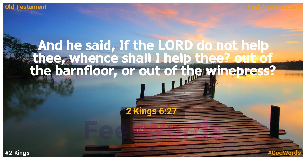 2 Kings 6:27