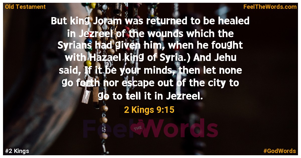 2 Kings 9:15