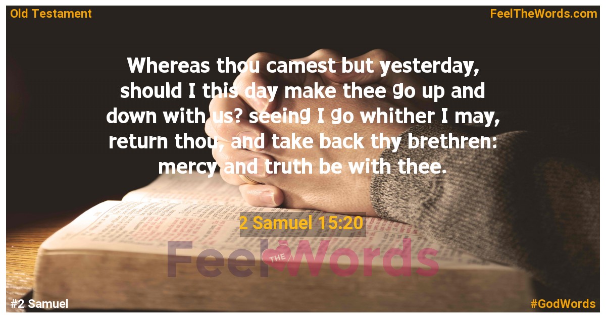 2 Samuel 15:20