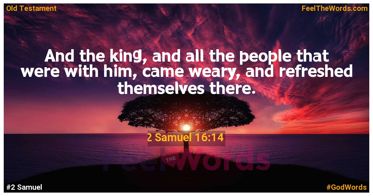 2 Samuel 16:14