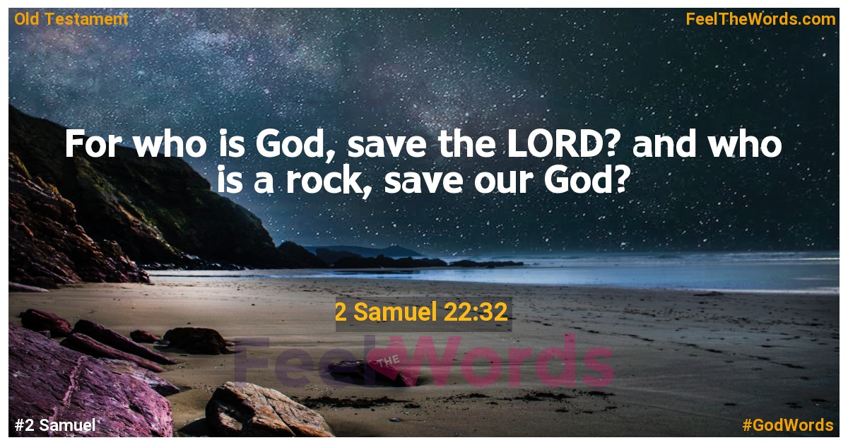 2 Samuel 22:32