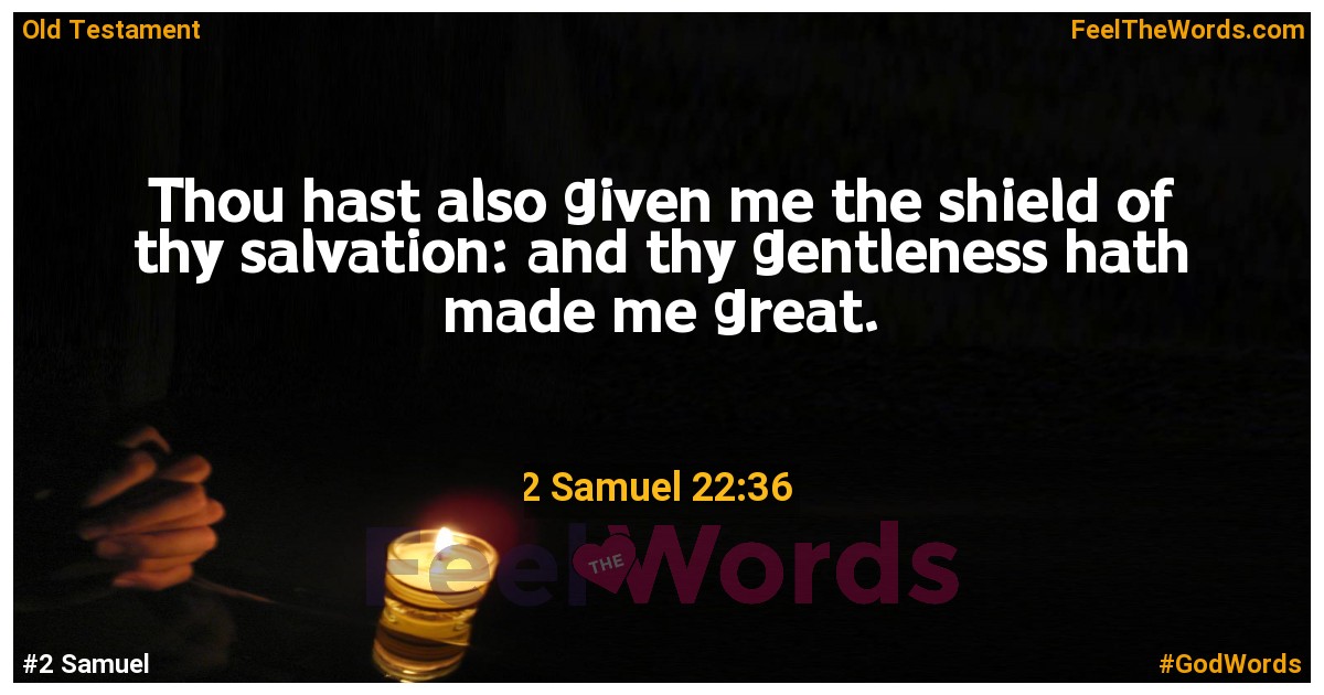 2 Samuel 22:36