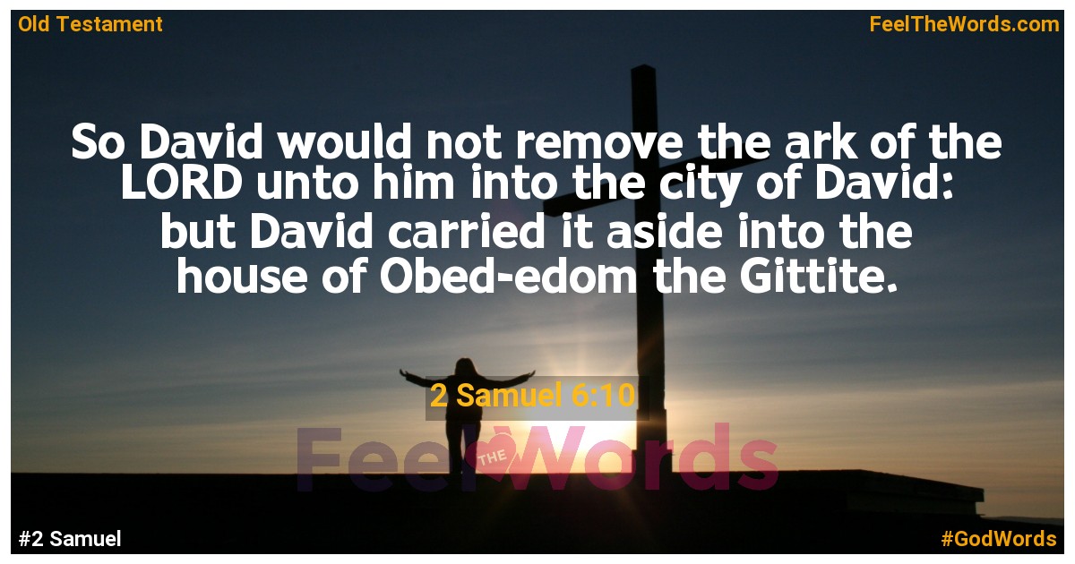 2 Samuel 6:10