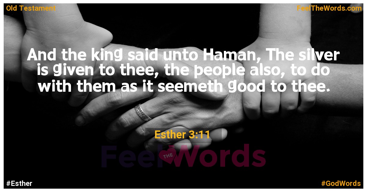 Esther 3:11