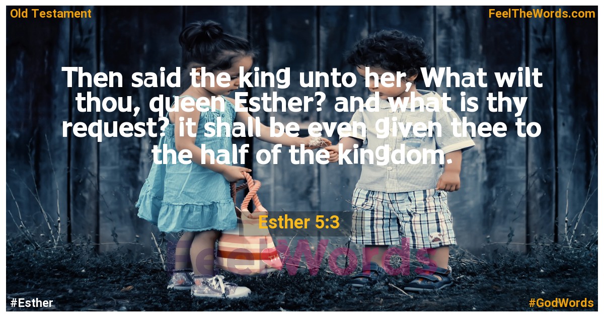 Esther 5:3