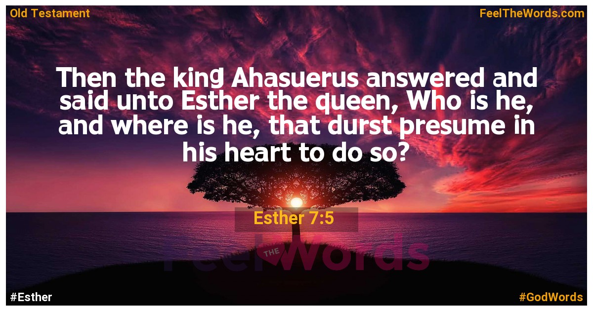 Esther 7:5