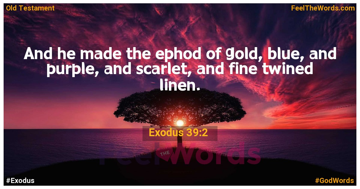 Exodus 39:2