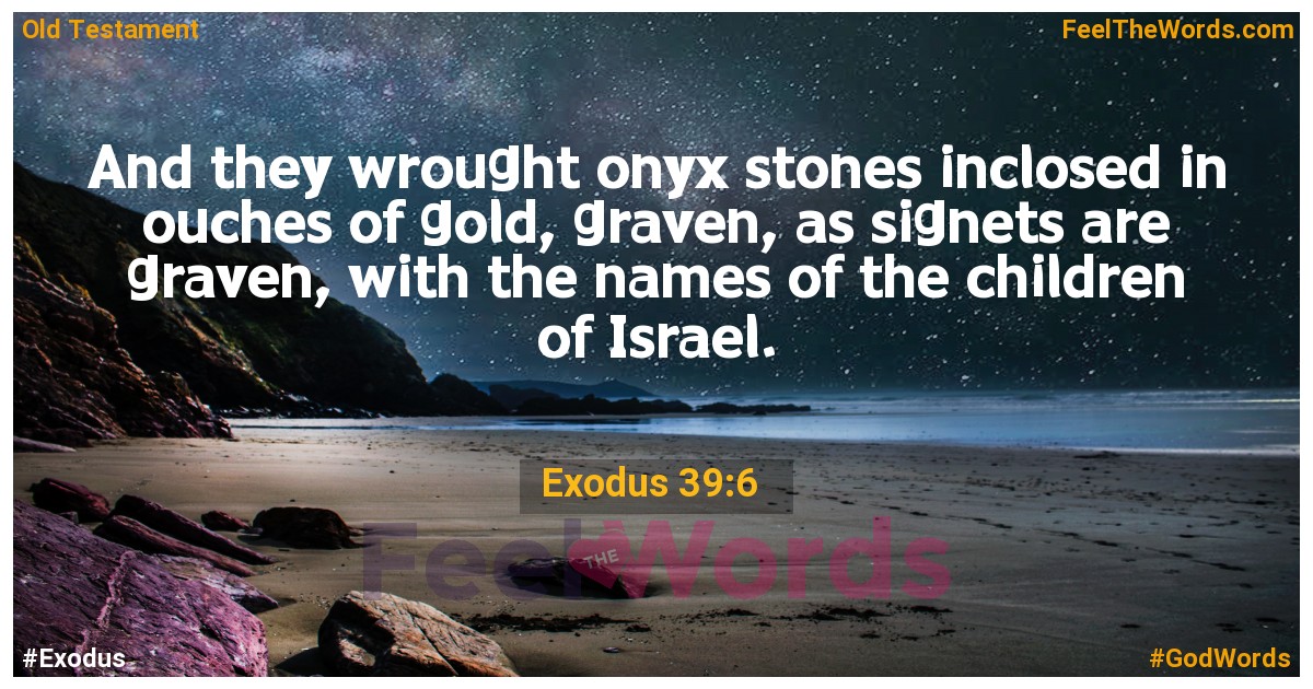 Exodus 39:6